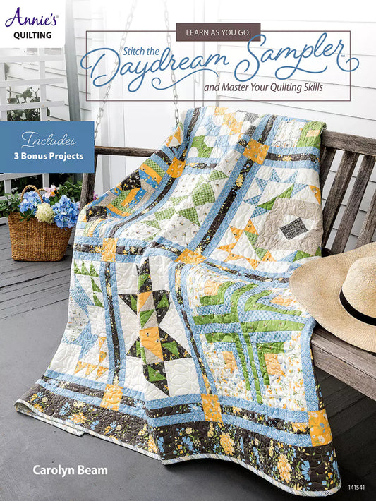 Learn as You Go: Stitch the Daydream Sampler and Master Your Quilting Skills