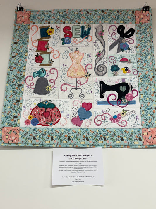 Sewing Room Wall Hanging - Embroidery Project - 6 day class