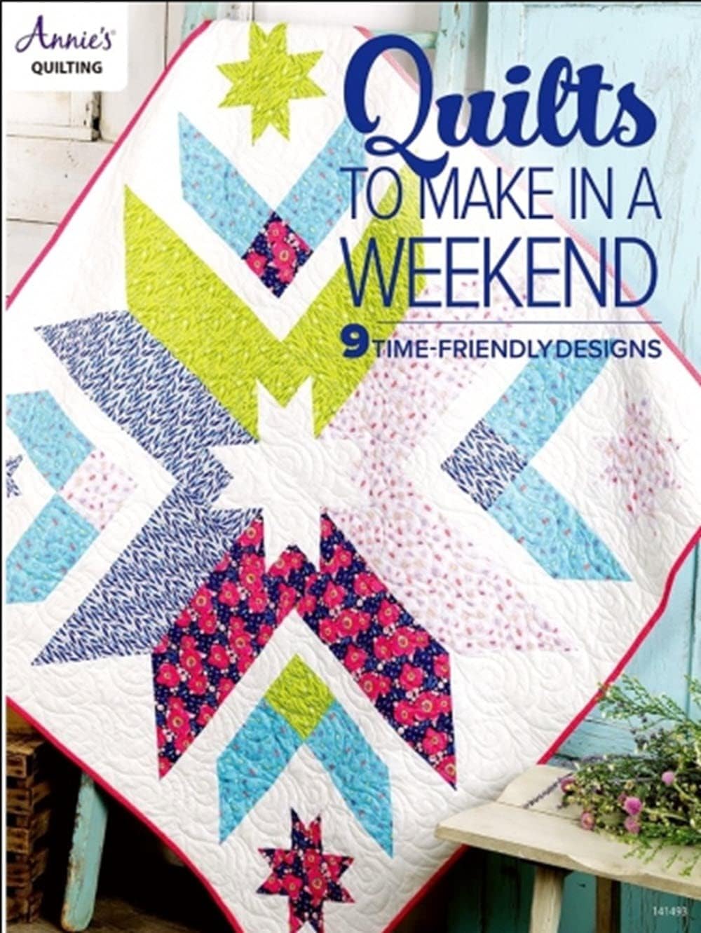 Quilts to make in a Weekend